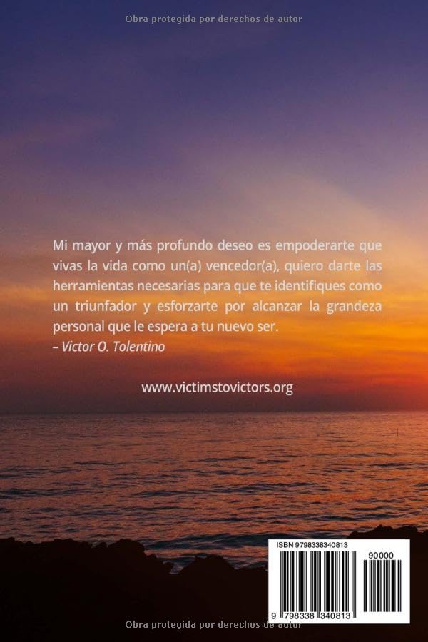De Víctimas a Victoriosos: Liberate del Rol de Victima y Empieza a Vivir tu Vida de Manera Victoriosa.